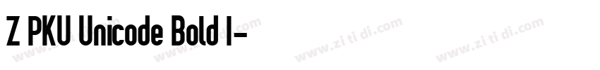 Z PKU Unicode Bold I字体转换